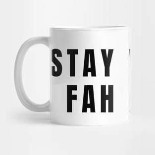 Stay Wicked Fah Apaht New England East Coast Social Distance Humor Mug